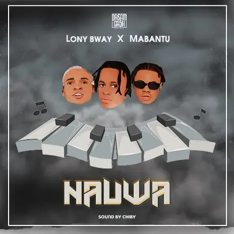 MP3 DOWNLOAD Lony Bway Ft Mabantu - Nauwa