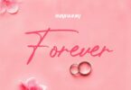 MP3 DOWNLOAD Rayvanny - Forever