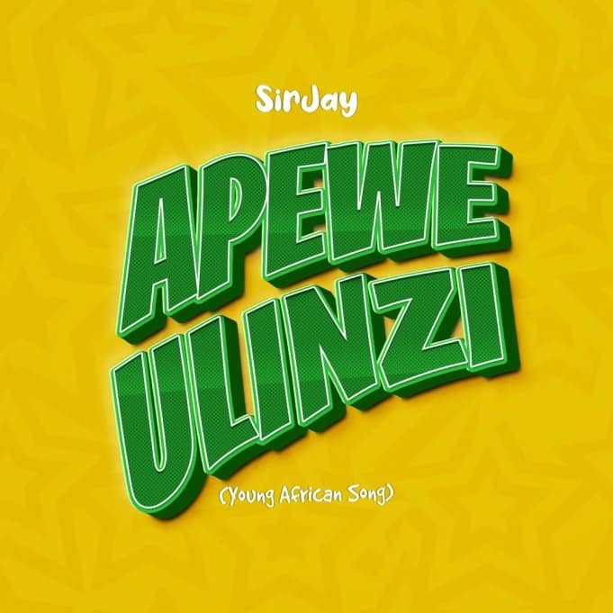 MP3 DOWNLOAD Sir Jay - Apewe Ulinzi (young African song)