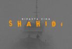 MP3 DOWNLOAD Dizasta Vina - Shahidi