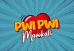 MP3 DOWNLOAD Mavokali - Pwi Pwi