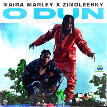 MP3 DOWNLOAD Naira Marley Ft Zinoleesky - O'dun