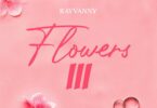 AUDIO Rayvanny – Flowers III MP3 DOWNLOAD