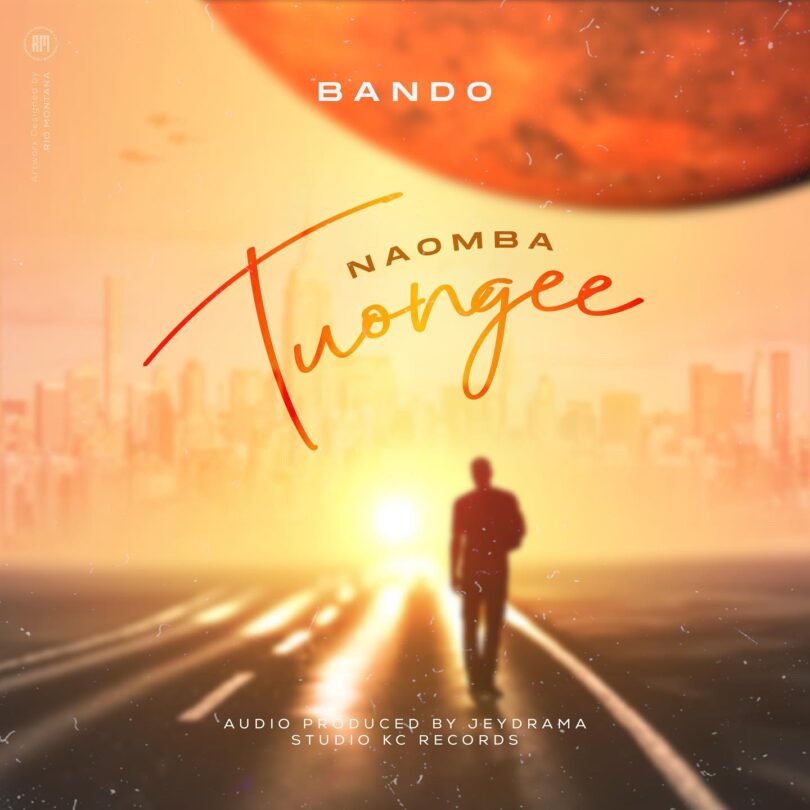 MP3 DOWNLOAD Bando - Naomba Tuongee