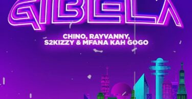 MP3 DOWNLOAD Rayvanny Ft Chino Kidd, S2kizzy & Mfana Kah Gogo - Gibela Remix