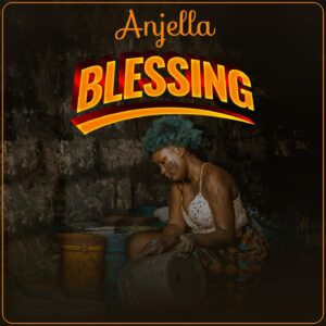 MP3 DOWNLOAD Anjella - Blessing