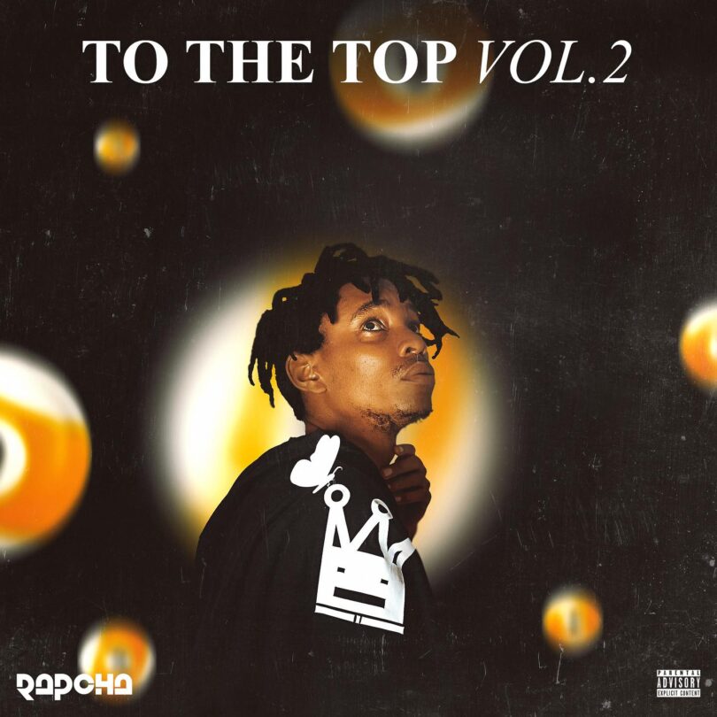 AUDIO Rapcha – To The Top Vol.2 Album MP3 DOWNLOAD