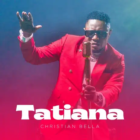 MP3 DOWNLOAD Christian Bella – Tatiana