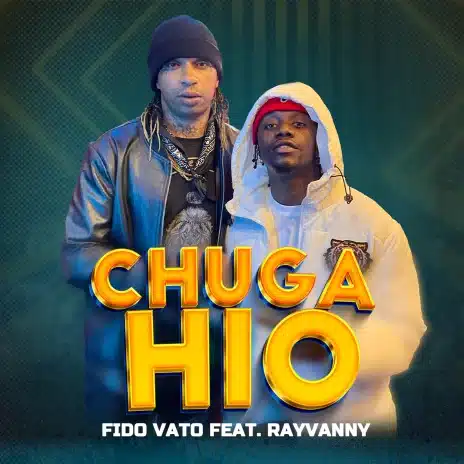 MP3 DOWNLOAD Fido Vato Ft Rayvanny - Chuga Hio