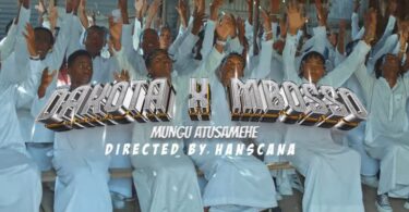 VIDEO Dakota Ft Mbosso - Mungu Atusamehe MP4 DOWNLOAD
