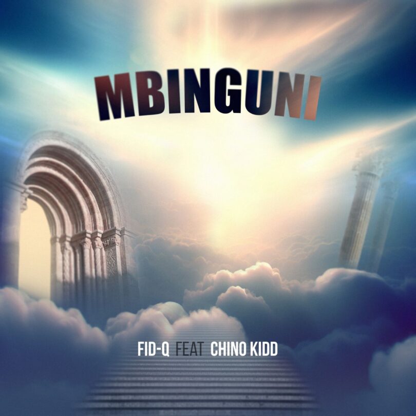 MP3 DOWNLOAD Fid Q Ft Chino Kidd - Mbinguni