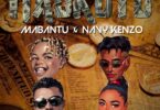 MP3 DOWNLOAD Mabantu Ft Navy Kenzo - Maokoto