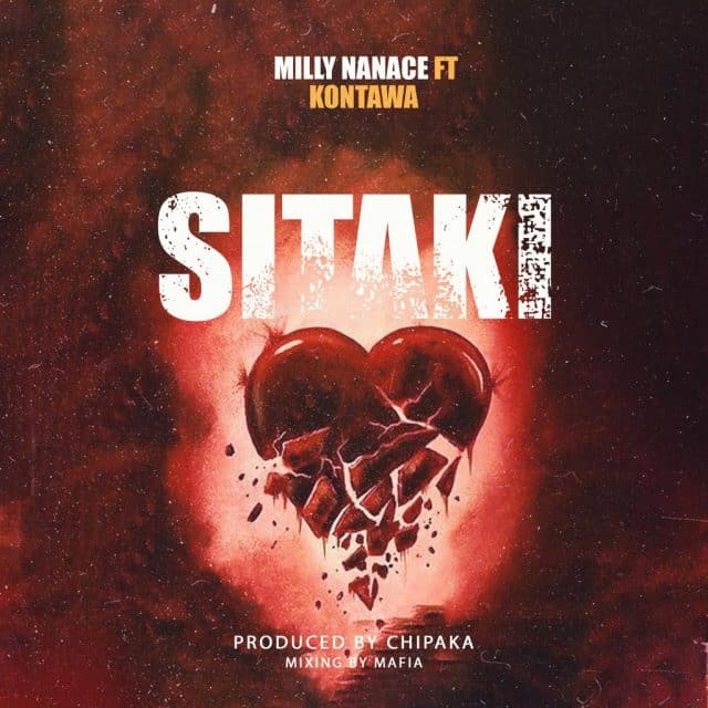 MP3 DOWNLOAD Milly Nanace Ft Kontawa - Sitaki