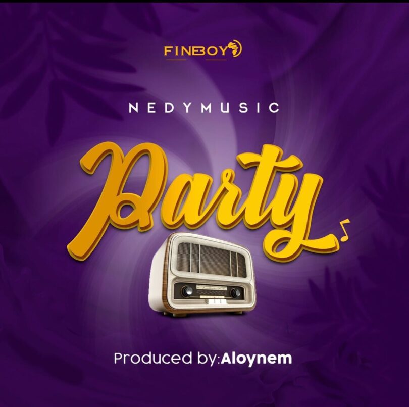 MP3 DOWNLOAD Nedy Music – Party