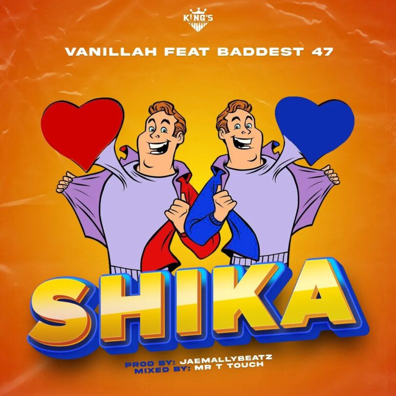 MP3 DOWNLOAD Vanillah Ft Baddest 47 - Shika