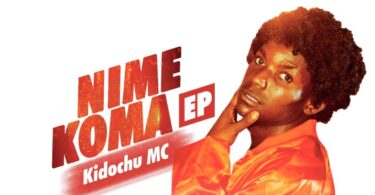 AUDIO Kidochu Mc - Nimekoma Ep MP3 DOWNLOAD