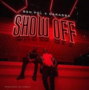 MP3 DOWNLOAD Ben Pol Ft Darassa - Show Off