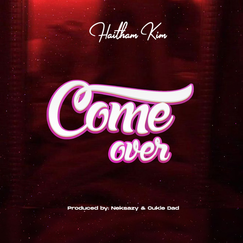 MP3 DOWNLOAD Haitham Kim - Come Over