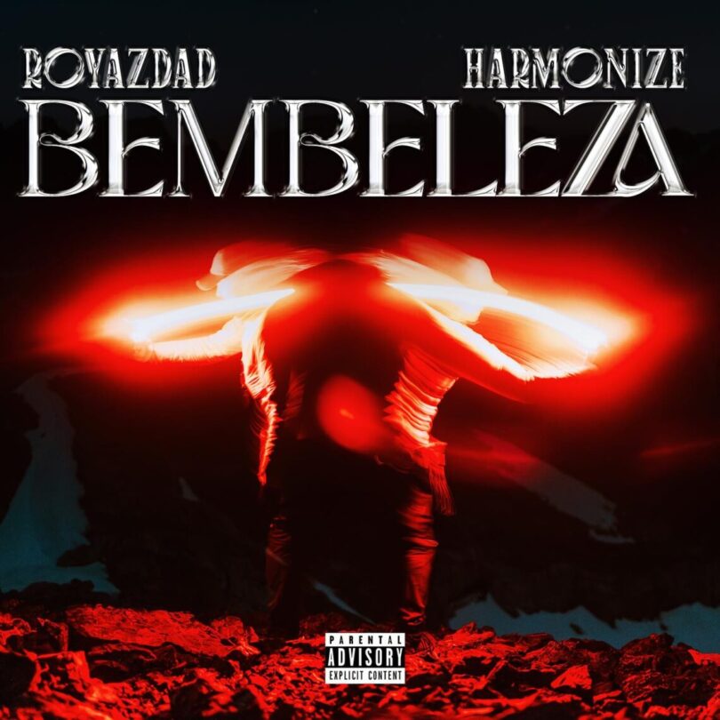 MP3 DOWNLOAD Royazdad Ft Harmonize – Bembeleza