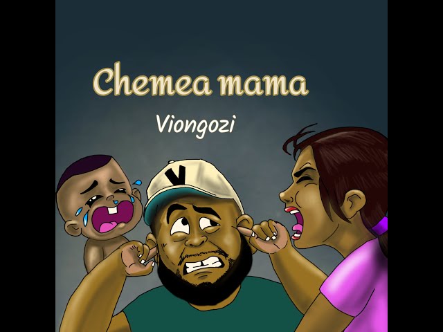 MP3 DOWNLOAD Viongozi - Chemea Mama