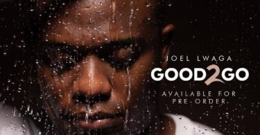 AUDIO Joel Lwaga – Good2Go MP3 DOWNLOAD