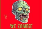 MP3 DOWNLOAD Misso Misondo – We Zombii Singeli Beat