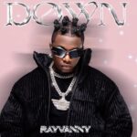 MP3 DOWNLOAD Rayvanny - Down
