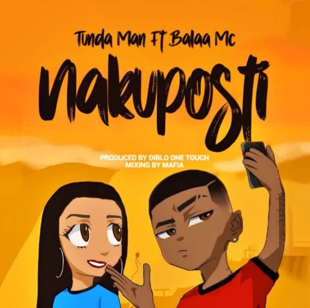 MP3 DOWNLOAD Tunda Man Ft Balaa Mc - Nitakuposti