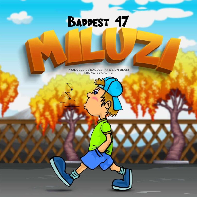 MP3 DOWNLOAD Baddest 47 - Miluzi