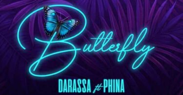 MP3 DOWNLOAD Darassa Ft Phina - Butterfly