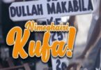 MP3 DOWNLOAD Dulla Makabila – Nimeghairi Kufa