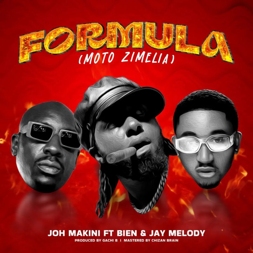 MP3 DOWNLOAD Joh Makini Ft Bien & Jay Melody - Formula (Moto Zimelia)