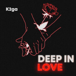 MP3 DOWNLOAD K2ga - Deep in Love