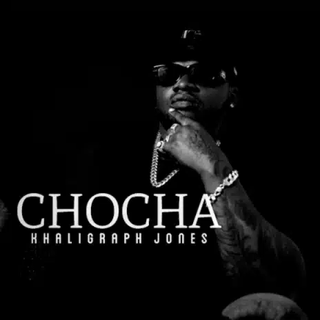 MP3 DOWNLOAD Khaligraph Jones - Chocha