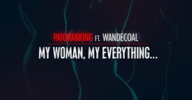 MP3 DOWNLOAD Patoranking Ft Wande Coal - My Woman, My Everything