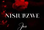 MP3 DOWNLOAD Jux - Nisiulizwe