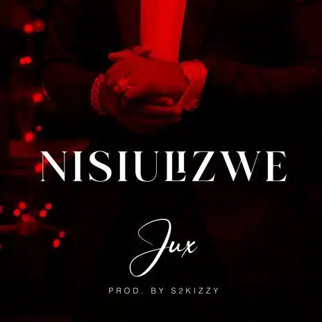 MP3 DOWNLOAD Jux - Nisiulizwe