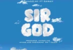 MP3 DOWNLOAD Bando Ft Daway - Sir God