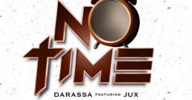 MP3 DOWNLOAD Darassa Ft Jux – No Time