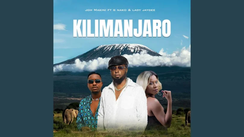 MP3 DOWNLOAD Joh Makini Ft G Nako, Lady Jaydee - Kilimanjaro