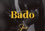 MP3 DOWNLOAD Jux – Bado