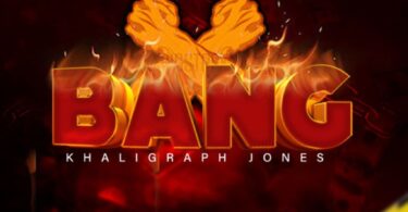 MP3 DOWNLOAD Khaligraph Jones – Bang