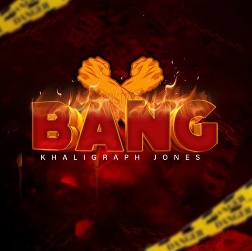 MP3 DOWNLOAD Khaligraph Jones – Bang