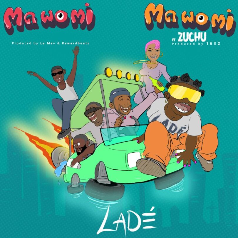 MP3 DOWNLOAD Lade Ft Zuchu – Ma Wo Mi (South Ah Remix)