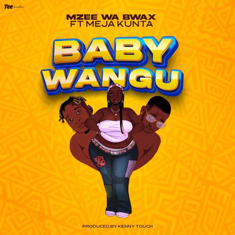 MP3 DOWNLOAD Mzee wa Bwax Ft Meja Kunta - Baby Wangu