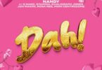 MP3 DOWNLOAD Nandy Ft G nako, Joh Makini, Rosa Ree, Khaligraph Jones, Moni & Stamina – Dah Remix