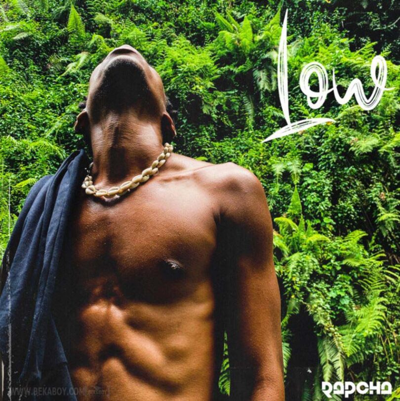 MP3 DOWNLOAD Rapcha – Low