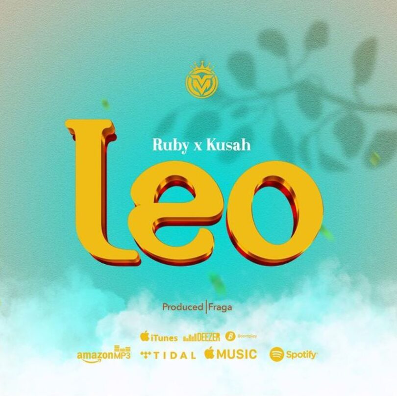 MP3 DOWNLOAD Ruby Ft Kusah - Leo