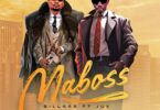 MP3 DOWNLOAD Billnass Ft Jux - Maboss