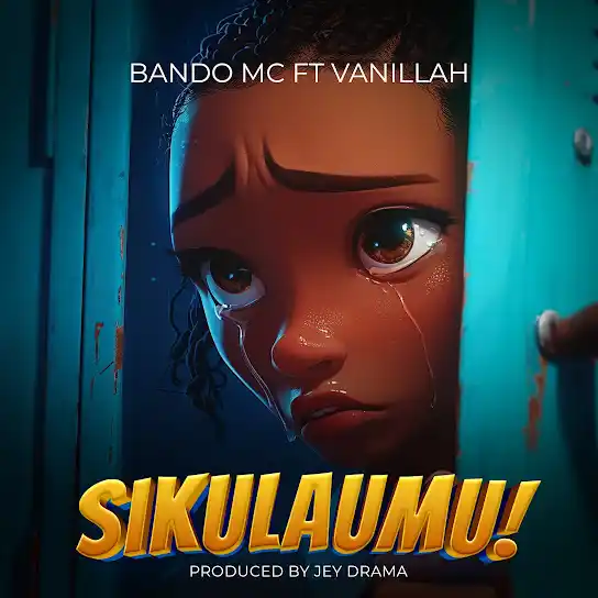 MP3 DOWNLOAD Bando MC Ft Vanillah - Sikulaumu